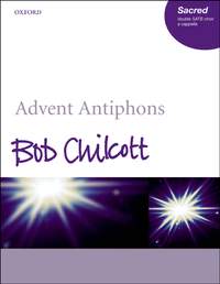 Chilcott: Advent Antiphons