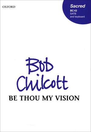 Chilcott: Be thou my vision