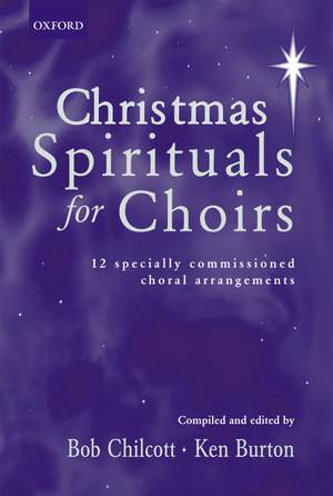 Chilcott, Bob: Christmas Spirituals for Choirs