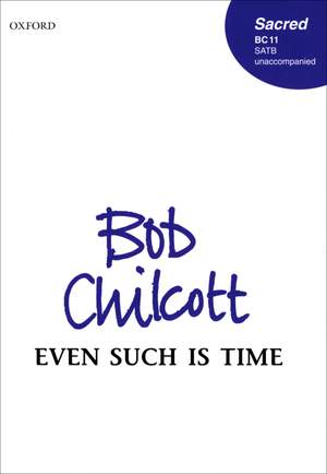 Chilcott: Even such is time