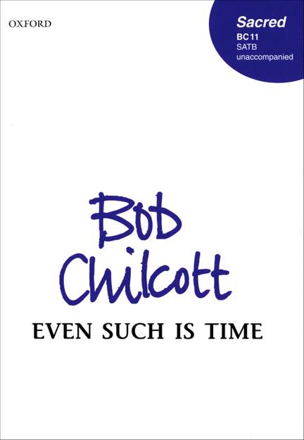 Chilcott: Even such is time