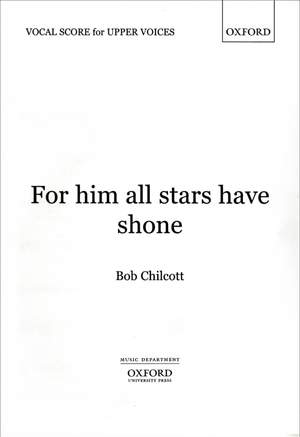 Chilcott: For him all stars have shone