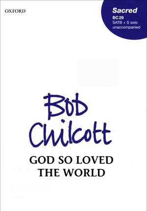 Chilcott: God so loved the world