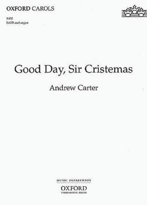 Carter: Good Day, Sir Cristemas