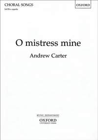 Carter: O mistress mine