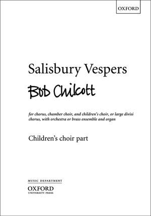 Chilcott: Salisbury Vespers Children's Part