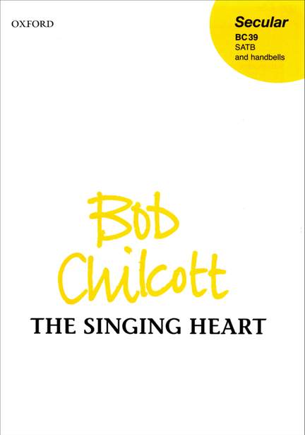 Chilcott: The singing heart