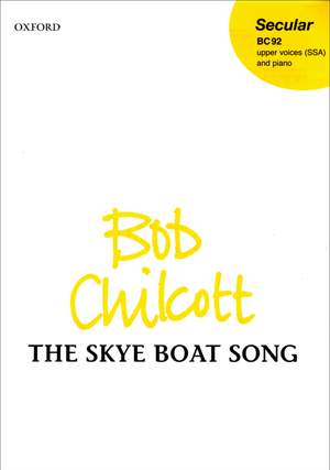 Chilcott: The Skye Boat Song