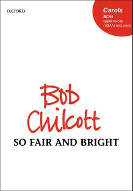 Chilcott: So Fair and Bright
