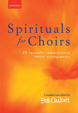 Chilcott, Bob: Spirituals for Choirs