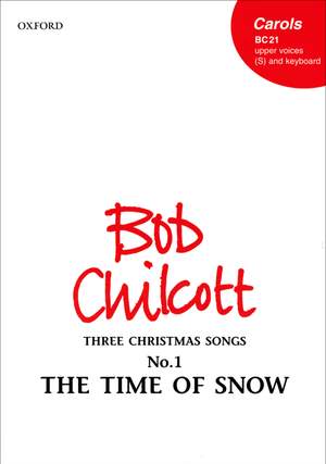 Chilcott: The Time of Snow