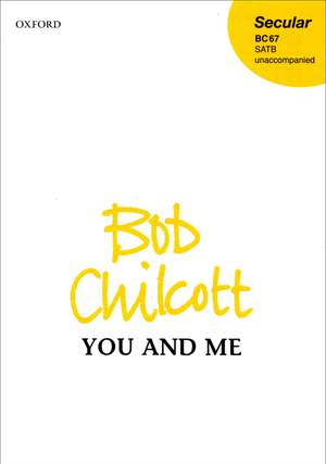 Chilcott: You and Me