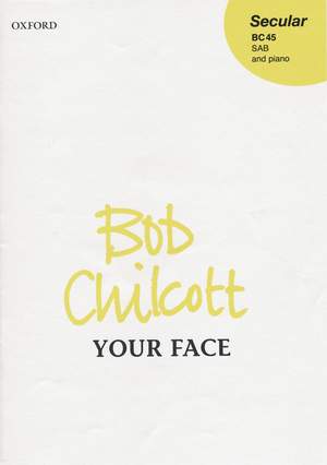 Chilcott: Your face