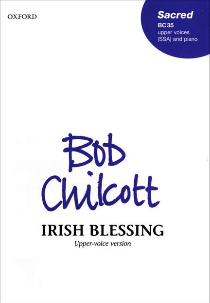 Chilcott: Irish Blessing