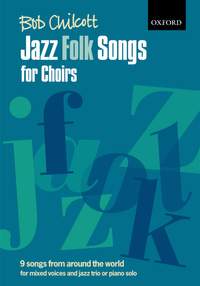 Chilcott: Jazz Folk Songs for Choirs