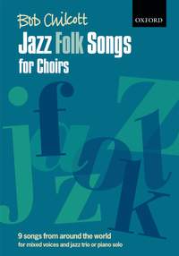 Chilcott: Jazz Folk Songs for Choirs (Spiral-bound)
