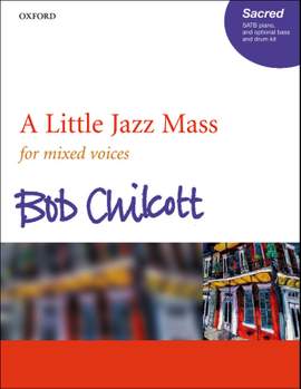 Chilcott: A Little Jazz Mass