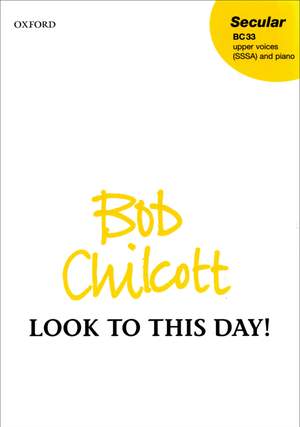 Chilcott: Look to this day!