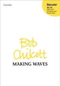 Chilcott: Making Waves