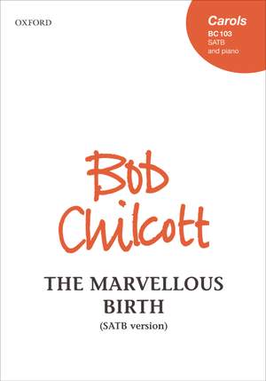 Chilcott: The Marvellous Birth