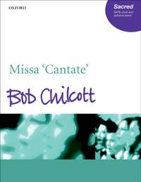 Chilcott: Missa 'Cantate'