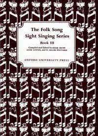 Crowe, Edgar: Folk Song Sight Singing Book 3