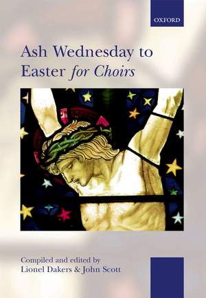 Dakers: Ash Wednesday to Easter for Choirs (Spiral-bound)