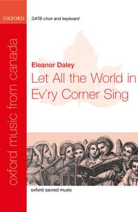 Daley: Let all the world in ev'ry corner sing
