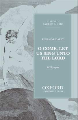 Daley: O come, let us sing unto the Lord