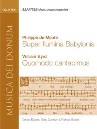 Philippe de Monte: Super Flumina Babylonis and Byrd: Quomodo Cantabimus