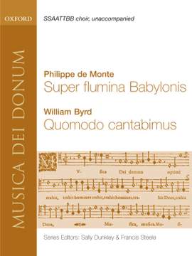 Philippe de Monte: Super Flumina Babylonis and Byrd: Quomodo Cantabimus
