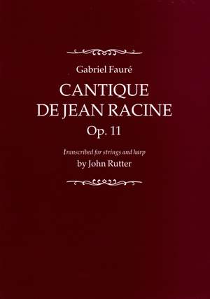Fauré: Cantique de Jean Racine