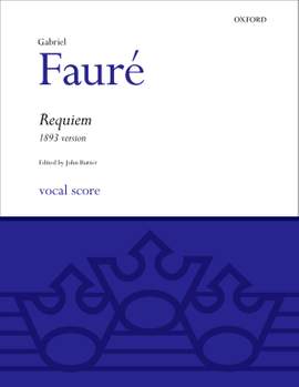 Fauré: Requiem (1893 version)