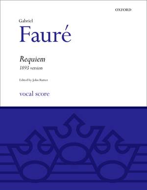 Fauré: Requiem (1893 version)