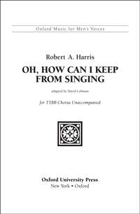 Harris: Oh, How can I keep from singing