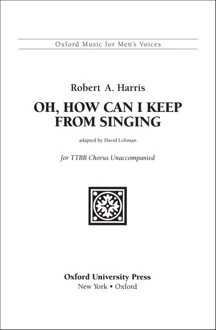 Harris: Oh, How can I keep from singing
