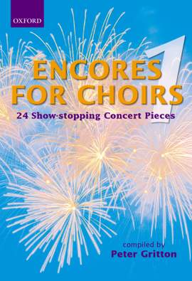 Gritton, Peter: Encores for Choirs 1