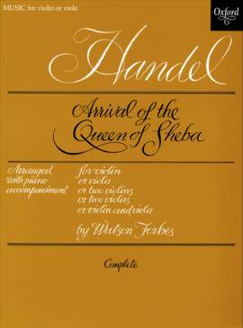 Handel: Arrival of the Queen of Sheba
