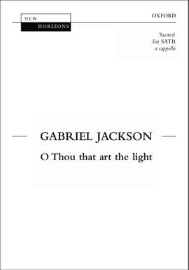 Jackson: O thou that art the light