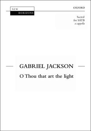 Jackson: O thou that art the light