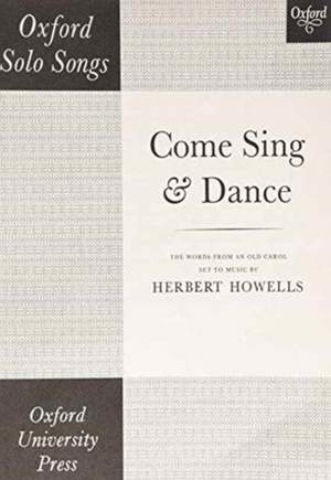 Howells: Come sing and dance