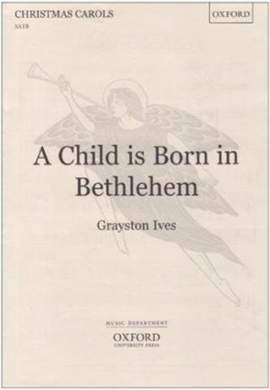 Ives: A Child is born in Bethlehem