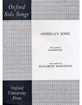 Maconchy: Ophelia's Song
