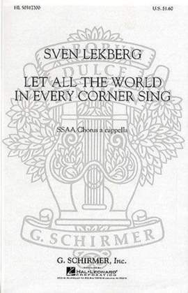 Mathias: Let all the world in every corner sing