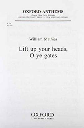 Mathias: Lift up your heads, O ye gates
