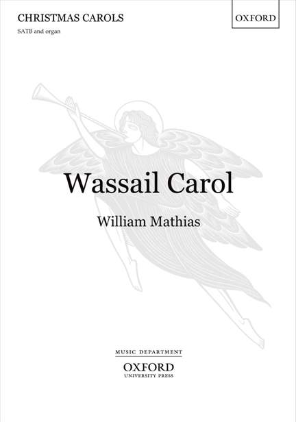 Mathias: Wassail Carol