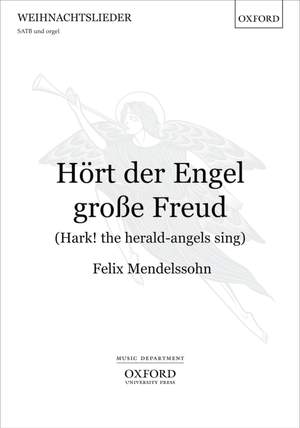 Mendelssohn: Hört der Engel grosse Freud (Hark! the herald-angels sing)