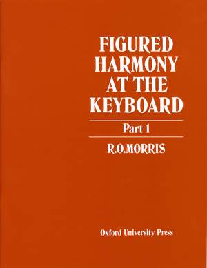 Morris, R. O.: Figured Harmony at the Keyboard Part 1