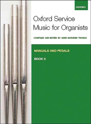 Marsden Thomas: Oxford Service Music for Organ: Manuals and Pedals, Book 3