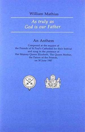 Mathias: As truly as God is our Father